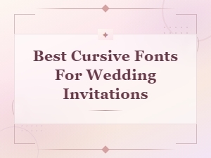 Best Cursive Fonts for Wedding Invitations - Elegant Script Collection