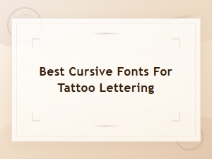 Best Cursive Fonts for Tattoo Lettering